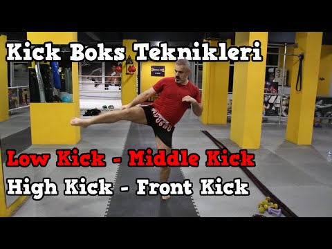 Kick Boks Teknikleri - Low Kick - Middle Kick - High Kick - Front Kick