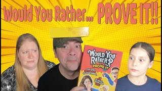 Would You Rather... PROVE IT! | BOARD GAME REACTION & REVIEW