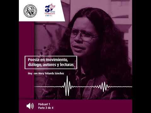 Poesía en movimiento, diálogo, autores y lecturas Hoy con Mary Yolanda Sánchez Pódcast 3 de 4 Poesía en movimiento, diálogo, autores y lecturas Hoy con Mary Yolanda Sánchez Pódcast 3 de 4