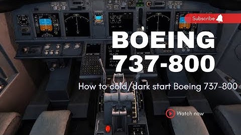 How to cold/dark start Boeing 737-800 on X-plane 12