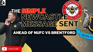 The SIMPLE message Eddie Howe has sent ahead of Newcastle United's CRUCIAL visit to Brentford