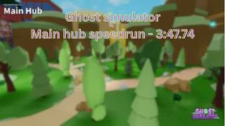 Ghost simulator Main Hub speedrun - 3:47.74