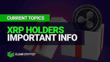 XRP Holders - IMPORTANT Info if You Hold Your XRP Here