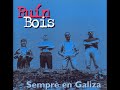 Ruín Bois - Sempre en Galiza (Álbum completo)