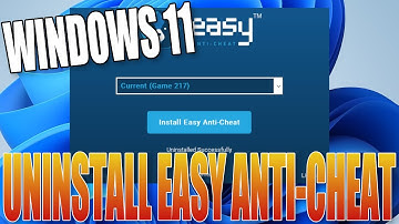 Easy Anti Cheat How To Uninstall In Windows 11