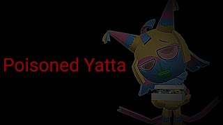 Poisoned Yatta
