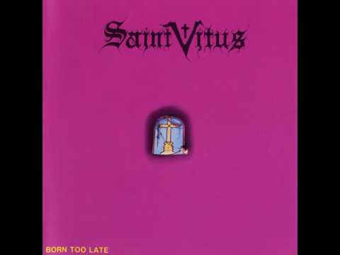 Saint Vitus - Born Too Late (full album)