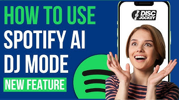 What Is Spotify AI DJ (New Feature) How to Use Spotify DJ Mode 2025