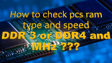 How to Check Ram Type DDR3 or DDR4 Memory, Amount & Speed on Windows 10 (simple method)