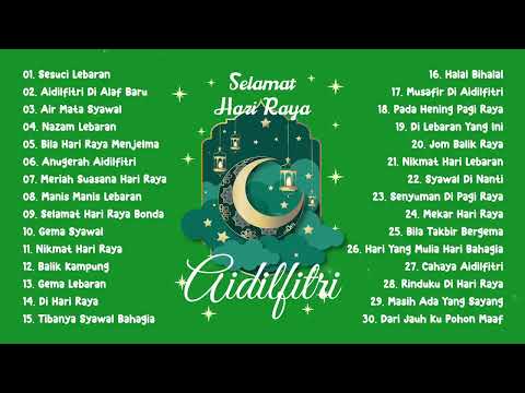 30 Lagu Raya Terbaik | Hari Raya 2025 | Raya Raya Raya