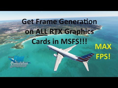 Enable Frame Generation on ALL RTX Cards | MSFS2020