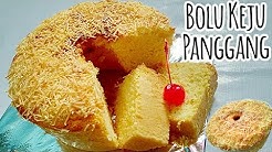 BOLU KEJU PANGGANG MANTUL | CHEESE CAKE - Durasi: 10.02. 