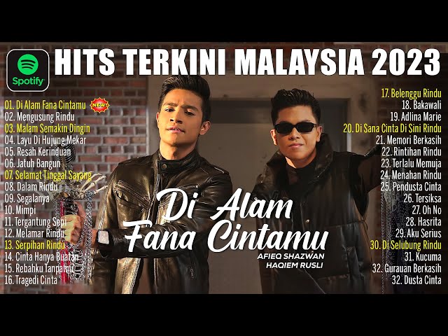 Di Alam Fana Cintamu ~ Afieq Shazwan, Haqiem Rusli ~ Hits Terkini Malaysia 2023~Carta Era 40 Terkini class=