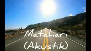 Iksan Skuter - Matahari (Acoustic Version   Video Lyrics)