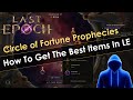How to get the best items in last epoch circle of fortune