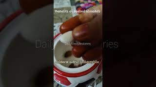 Benefits of soaked almonds shortsvideo soakedalmonds almond almonds healthtips healthyrecipes