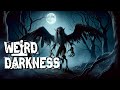 “OBSCURE LEGENDS, MYTHS, AND GHOSTS” and More True Terrors! #WeirdDarkness