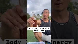 Body Is An Energy Container