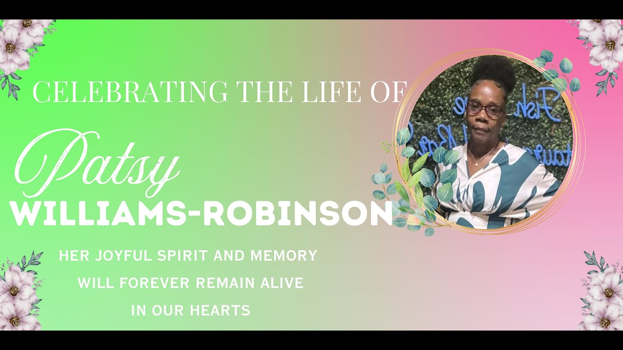 Patsy Whitmon Williams Celebrating the life of Patsy Williams Robinson - YouTube