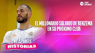 El millonario salario de Benzema en su próximo club