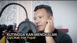 Kutingga Kan Mengkalanarjunarokan 