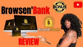 Browse'n Bank Review (Dont Buy NOTHIN‍️ Until You Know This) + Get  5,000 Bonuses FREE With ME!?