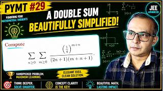 A Beautiful Double Sum Problem #jeeadvanced PYMT #29 |