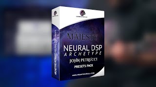 MAJESTY - Neural DSP Archetype Petrucci Presets Pack | Presets For All