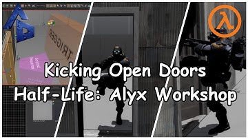 How To Setup an NPC to Kick Open a Door in Half-Life: Alyx Workshop Tools