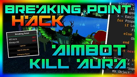 [UPDATED] ROBLOX | Breaking Point GUI Script / Hack | Kill Aura + Aimbot & More | *WORKING OP 2020*