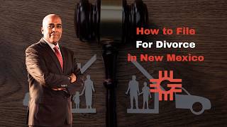 How Do I Start The Divorce Process in New Mexico?