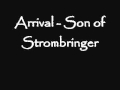 Arrival - Son of Stormbringer
