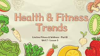 Health & Fitness Trends - Lifetime Fitness & Wellness - Part B