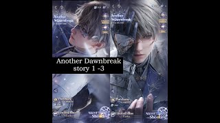 Love and Deepspace event After Dawnbreak Xavier story part 1, 2, 3 (3/3)