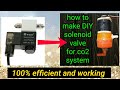 How to make DIY solenoid valve for co2 system (part-1)