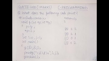 GATE 2010 CS/IT C PROGRAMMING | What does the following program print | f(int *p, int *q) | f(&i,&j)