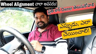 Wheel Alignment ఎప్పుడు చేయించాలి || Alignment out అయినట్లు ఎలా గుర్తించాలి || telugu car review