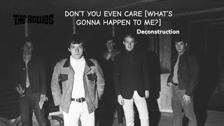 The Hollies: Don’t You Even Care [What’s Gonna Happen To Me?] (Deconstruction)