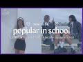 How to actually become popular in school   ultimate guide