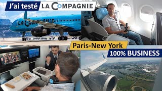J'ai testé l'avion 100% BUSINESS entre Paris & New York avec La Compagnie : LE TOP !