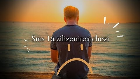 sms za huzuni  zenye kufundisha  😓💔 #mapenzi