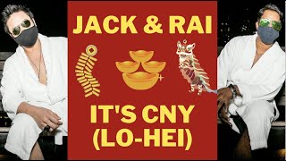 Its Chinese New Year (Lo-Hei) 2022 - Jack & Rai Lyric Video