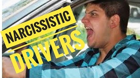😜Narcissistic Driver?!