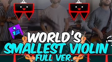 WORLD’S SMALLEST VIOLIN FULL VERSION 2.2! | Geometry Dash 2.2