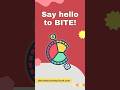 Say Hello to BITE!