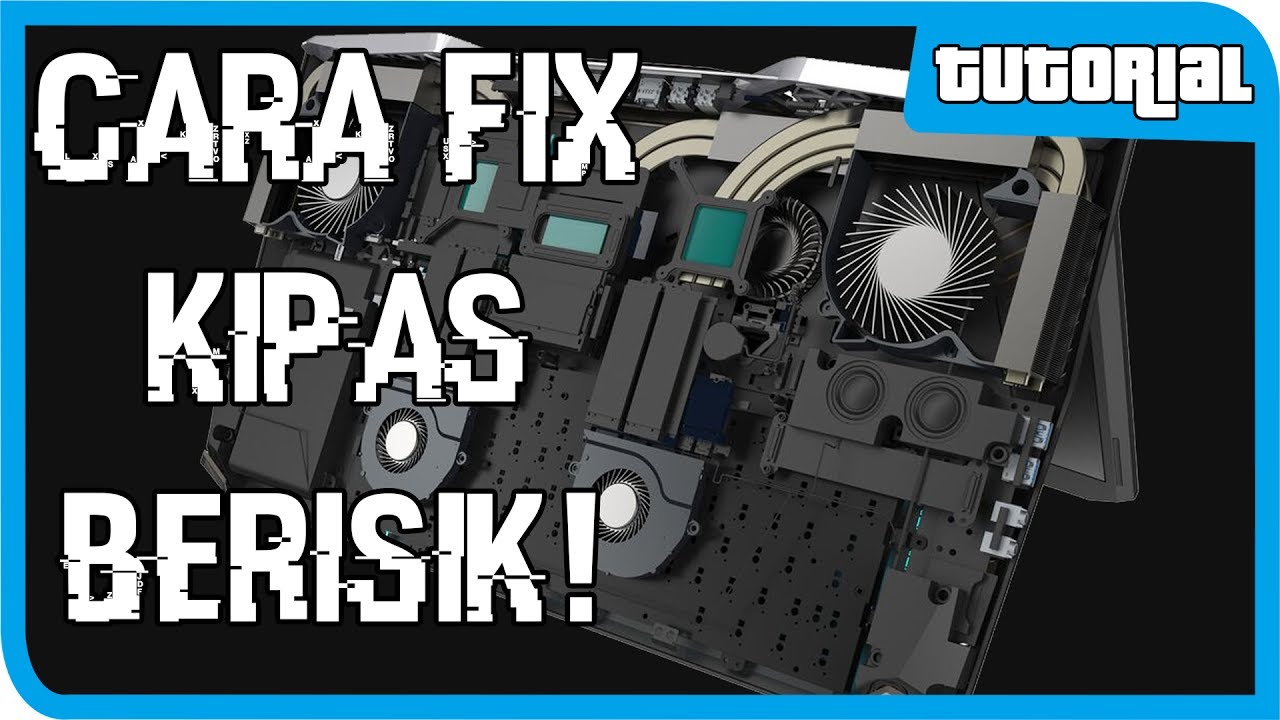 Cara Mengatasi Noise Fan Laptop!
