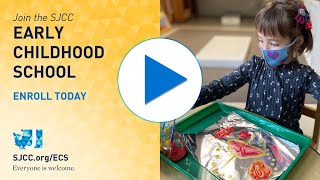 SJCC Early Childhood School - Enrollment for Fall 2021