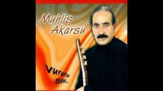 Muhlis Akarsu - O Nasıl Bakış