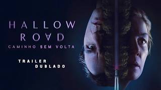 Hallow Road: Caminho Sem Volta (2025) | Trailer Dublado