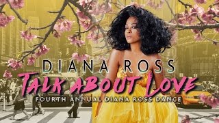 Talk About Love - Fourth Annual Diana Ross Dance